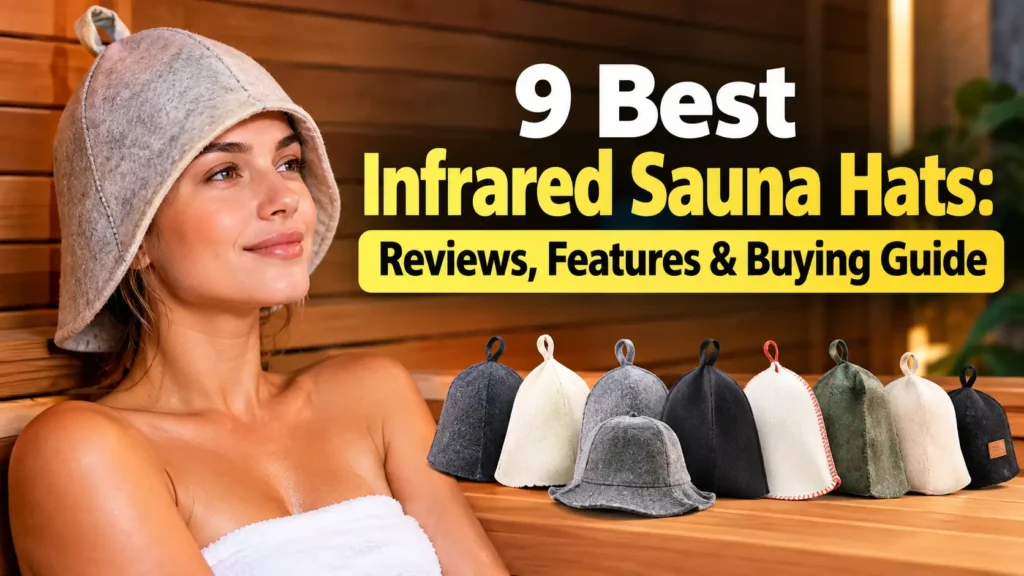Best Infrared Sauna Hats